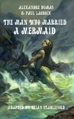 The Man Who Married a Mermaid! Una Storia di Amore Impossibile e del Mare Misterioso